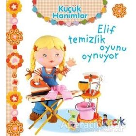 Küçük Hanımlar - Elif Temizlik Oyunu Oynuyor - Emilie Beaumont