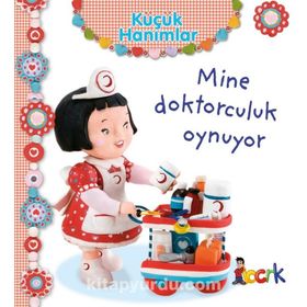 Küçük Hanımlar - Mine Doktorculuk Oynuyor - Emilie Beaumon