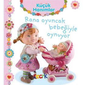 Küçük Hanımlar - Rana Oyuncak Bebeğiyle Oynuyor - Emilie Beaumont