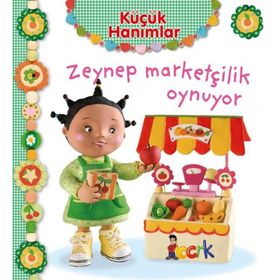 Küçük Hanımlar - Zeynep Marketçilik Oynuyor - Emilie Beaumont