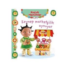 Küçük Hanımlar - Zeynep Marketçilik Oynuyor - Emilie Beaumont