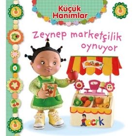 Küçük Hanımlar - Zeynep Marketçilik Oynuyor - Emilie Beaumont
