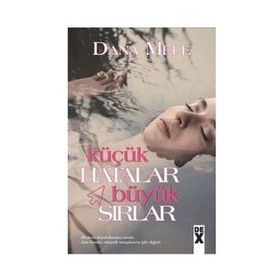 Küçük Hatalar Büyük Sırlar - Dana Mele