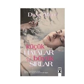 Küçük Hatalar Büyük Sırlar - Dana Mele