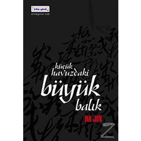 KÜÇÜK HAVUZDAKI BÜYÜK BALIK - GENEL