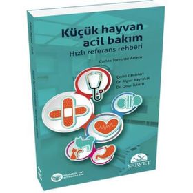Küçük Hayvan Acil Bakım Hızlı Referans Rehberi - Güneş Tıp Kitabevi