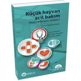 Küçük Hayvan Acil Bakım Hızlı Referans Rehberi - Güneş Tıp Kitabevi