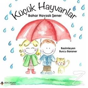 Küçük Hayvanlar - Bahar Havzalı Şener
