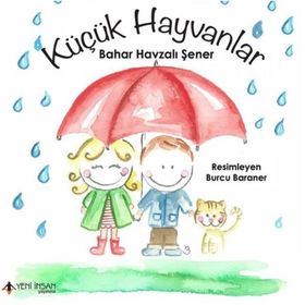 Küçük Hayvanlar - Bahar Havzalı Şener