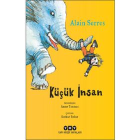 Küçük Insan - Alain Serres