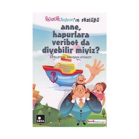 KÜÇÜK İNSAN'IN SÖZLÜĞÜ ANNE, HAPURLARA VERIBOT DA DIYEBILIR MIYIZ? - RAHŞAN ATASOY