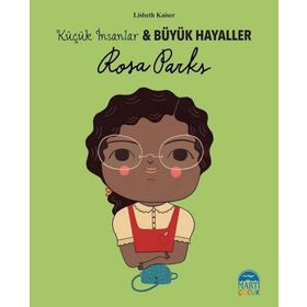 Küçük İnsanlar Büyük Hayaller - Rosa Parks
