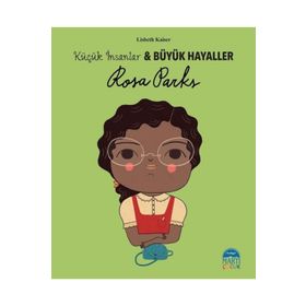 Küçük İnsanlar Büyük Hayaller - Rosa Parks