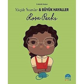Küçük İnsanlar Büyük Hayaller - Rosa Parks