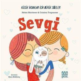 Küçük İnsanlar İçin Büyük Sözler: Sevgi - Helena Mortimer
