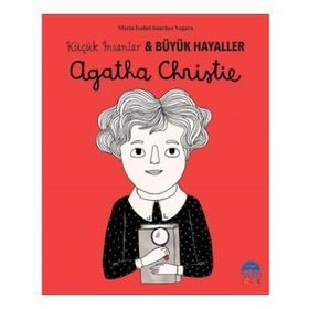 Küçük İnsanlar ve Büyük Hayaller Agatha Christie - Maria Isabel Sánchez Vegara