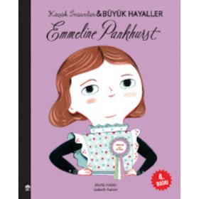 Küçük İnsanlar ve Büyük Hayaller - Emmeline Pankhurst