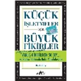 KÜÇÜK İŞLETMELER IÇIN BÜYÜK FIKIRLER - GENEL