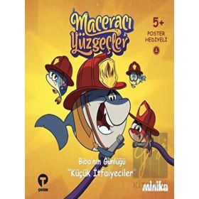 Küçük İtfaiyeciler / Maceracı Yüzgeçler - Arzu Demirel Birinci - Turkuvaz Yayınları