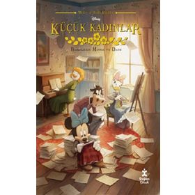 Küçük Kadınlar - Disney Mickey ile Renkli Klasikler - Doğan Çocuk
