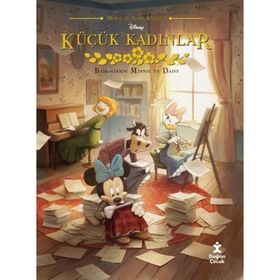 Küçük Kadınlar - Disney Mickey ile Renkli Klasikler - Doğan Çocuk