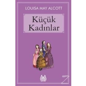 KÜÇÜK KADINLAR - LOUISA MAY ALCOLTT