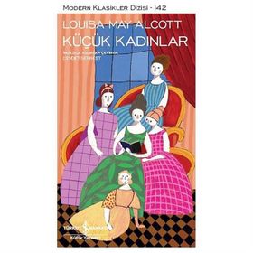 KÜÇÜK KADINLAR - LOUISA MAY ALCOLTT