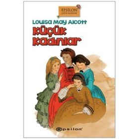 KÜÇÜK KADINLAR - LOUISA MAY ALCOLTT
