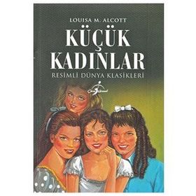 KÜÇÜK KADINLAR - LOUISA MAY ALCOLTT