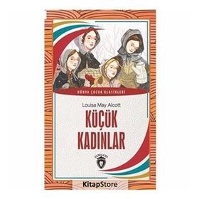 KÜÇÜK KADINLAR - LOUISA MAY ALCOLTT