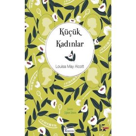 KÜÇÜK KADINLAR - LOUISA MAY ALCOTT (ISBN:9786054228447)