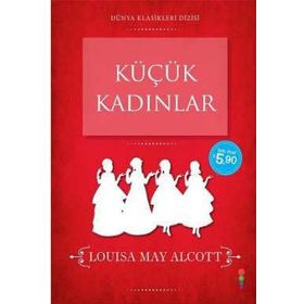 KÜÇÜK KADINLAR - LOUISA MAY ALCOTT