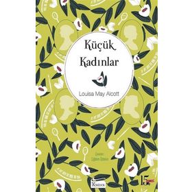Küçük Kadınlar - Louise May Alcott - Koridor Yayıncılık