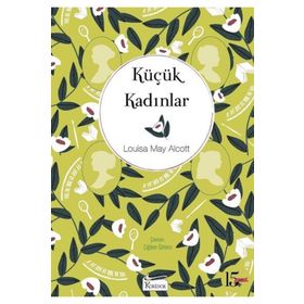 Küçük Kadınlar - Louise May Alcott - Koridor Yayıncılık