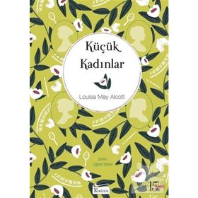 Küçük Kadınlar - lousia may alcott