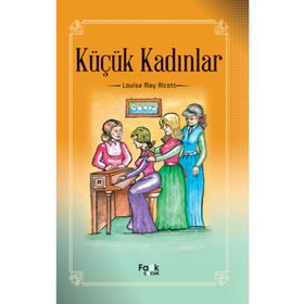 KÜÇÜK KADINLAR - LUISA MAY ALCOTT