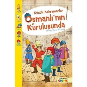 KÜÇÜK KAHRAMANLAR OSMANLININ KURULUSUNDA - GENEL