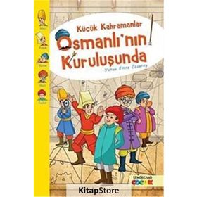 KÜÇÜK KAHRAMANLAR OSMANLININ KURULUSUNDA - GENEL