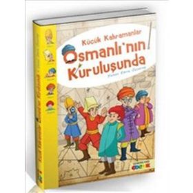 Küçük Kahramanlar Osmanlı'nın Kuruluşunda-Semerkand Yayınları