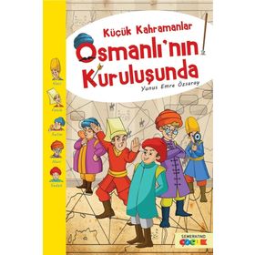 Küçük Kahramanlar Osmanlı'nın Kuruluşunda-Semerkand Yayınları
