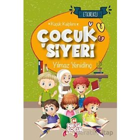 Küçük Kalplere Çocuk Siyeri - Yılmaz Yenidinç - Nesil Çocuk Yayınları