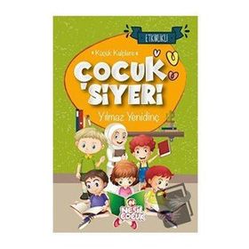 Küçük Kalplere Çocuk Siyeri - Yılmaz Yenidinç - Nesil Çocuk Yayınları