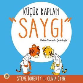 Küçük Kaplan: Saygı - Koala Kitap