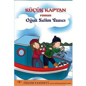 KÜÇÜK KAPTAN - OĞUZ SELIM YAZICI