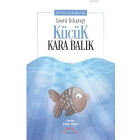 KÜÇÜK KARA BALIK - SAMED BEHRENGI (ISBN:9789758491780)
