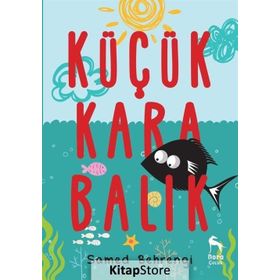 KÜÇÜK KARA BALIK - SAMED BEHRENGI (ISBN:9789758491780)