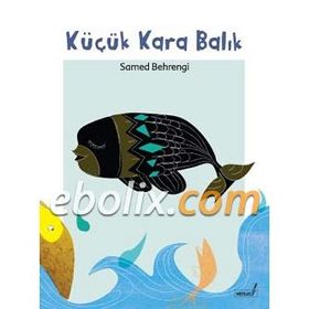 KÜÇÜK KARA BALIK - SAMED BEHRENGI (ISBN:9789758491780)