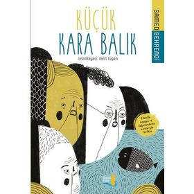 Küçük Kara Balık - Samed Behrengi