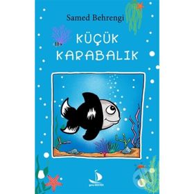 Küçük Kara Balık - Samed Behrengi