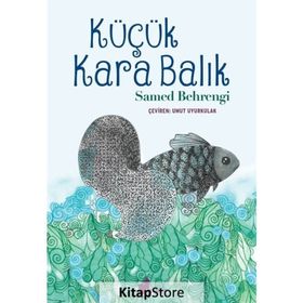 Küçük Kara Balık - Samed Behrengi